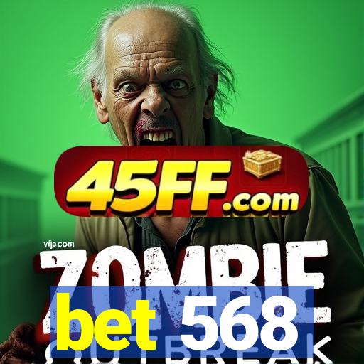 bet 568